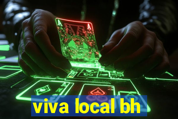 viva local bh