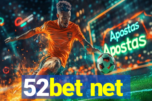 52bet net