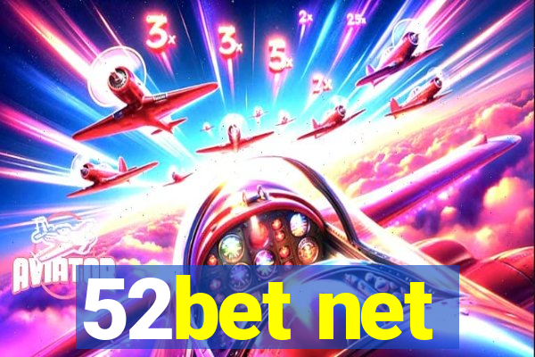 52bet net