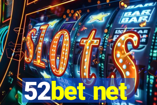 52bet net