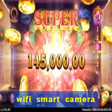 wifi smart camera easy to achieve real time remote viewing