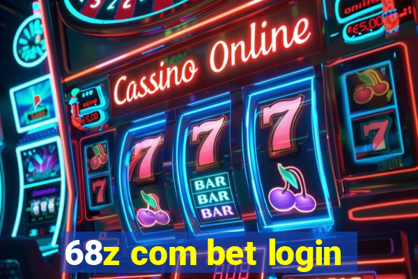 68z com bet login