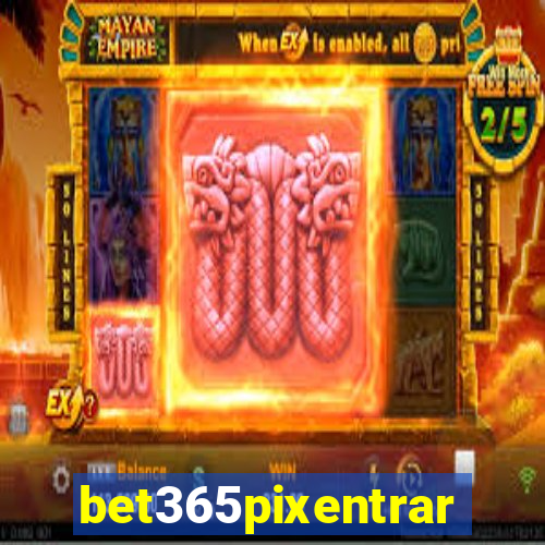 bet365pixentrar