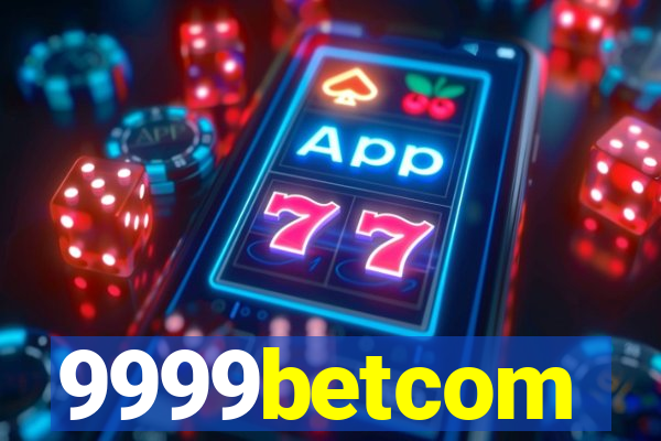 9999betcom