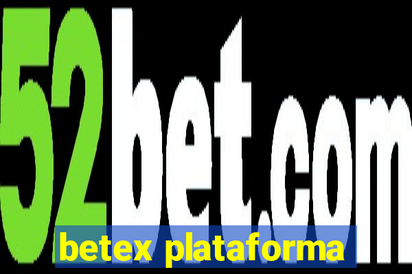 betex plataforma