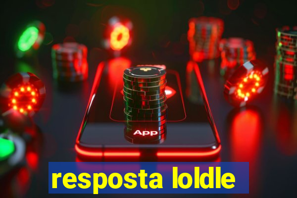 resposta loldle