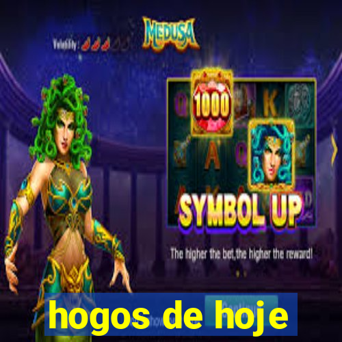 hogos de hoje