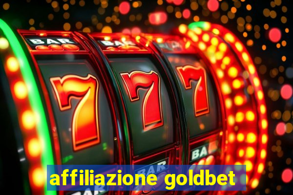 affiliazione goldbet