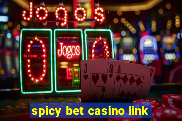 spicy bet casino link