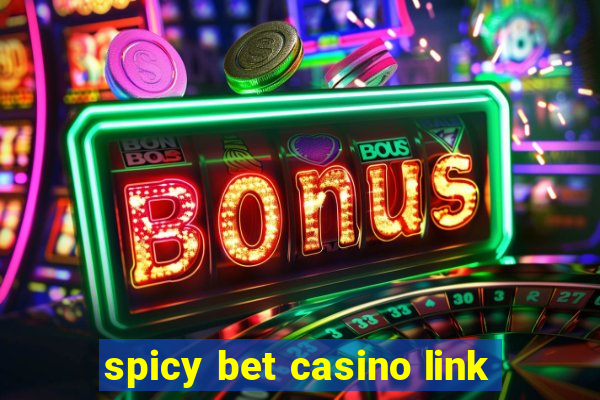 spicy bet casino link