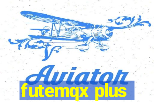 futemqx plus