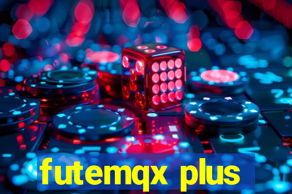 futemqx plus