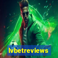 lvbetreviews