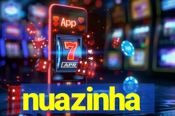 nuazinha