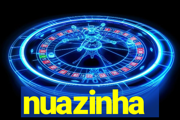 nuazinha