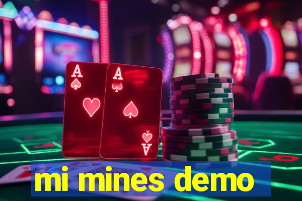 mi mines demo