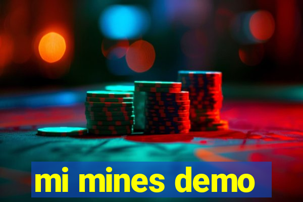 mi mines demo