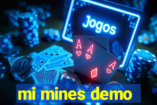 mi mines demo