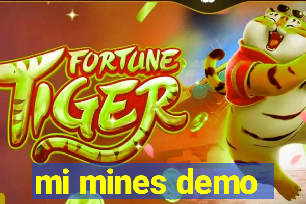 mi mines demo