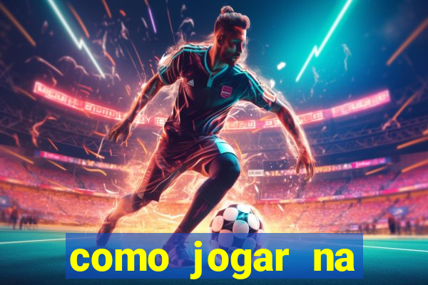 como jogar na teimosinha da lotofacil