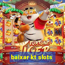 baixar kt slots