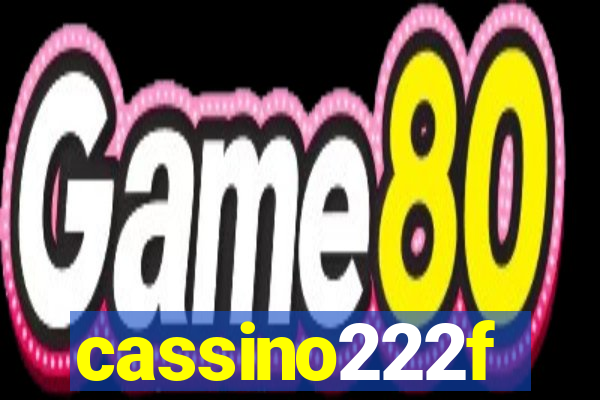 cassino222f