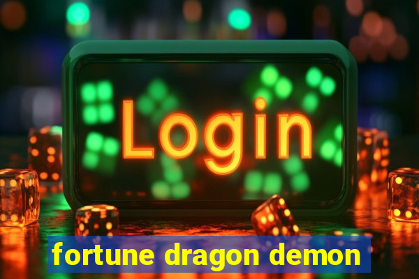 fortune dragon demon