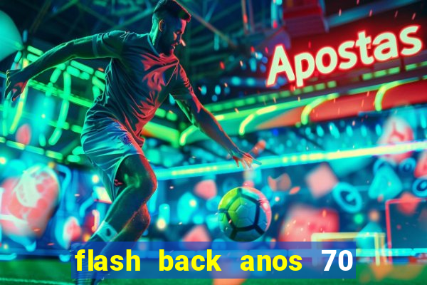 flash back anos 70 80 90 download gratis