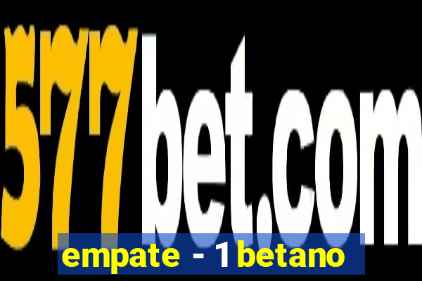 empate - 1 betano