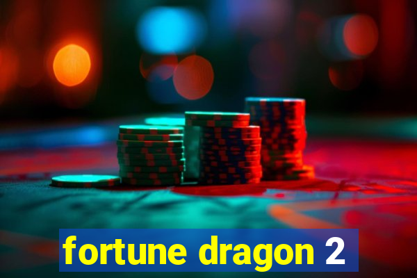 fortune dragon 2