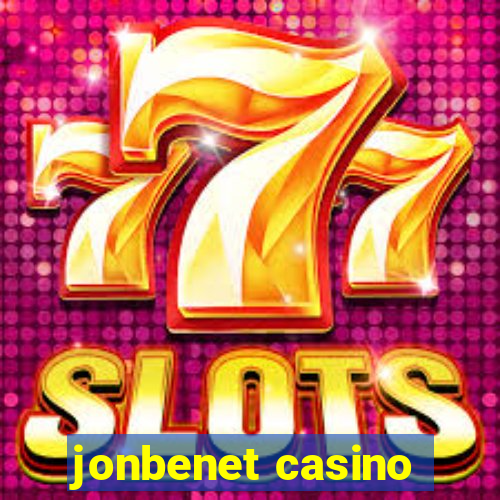 jonbenet casino