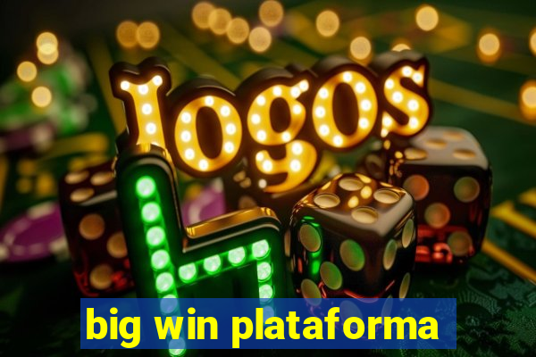 big win plataforma