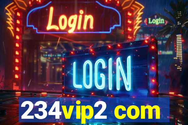 234vip2 com