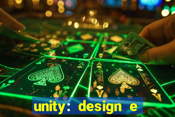 unity: design e desenvolvimento de jogos pdf