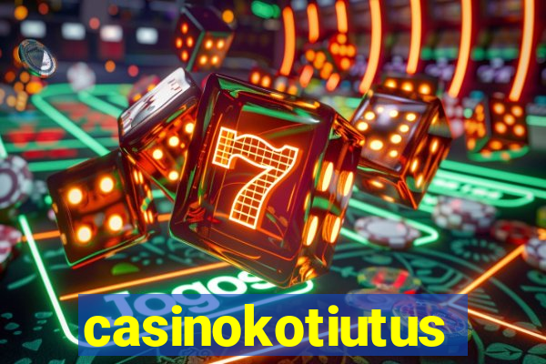 casinokotiutus