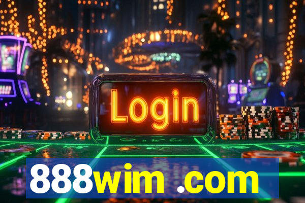 888wim .com