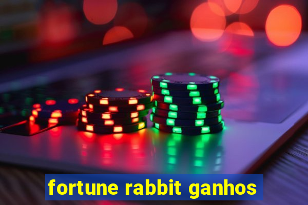 fortune rabbit ganhos