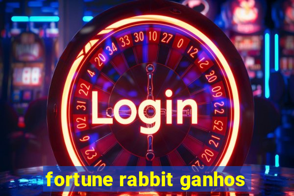 fortune rabbit ganhos