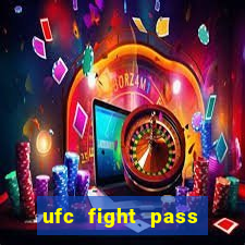 ufc fight pass onde assistir