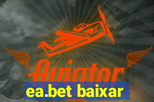 ea.bet baixar