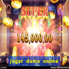 jogar dama online valendo dinheiro