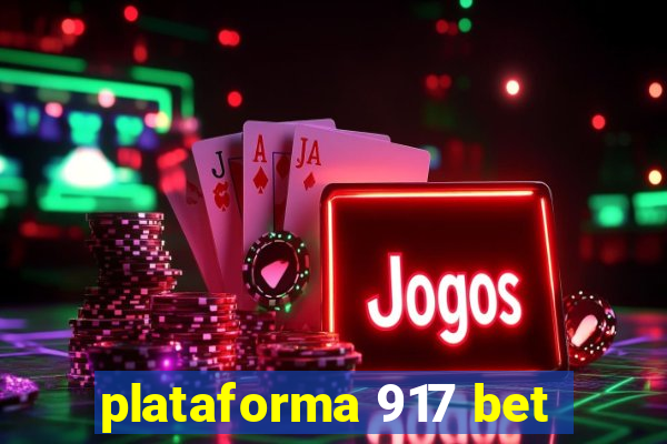 plataforma 917 bet