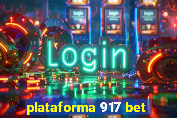 plataforma 917 bet