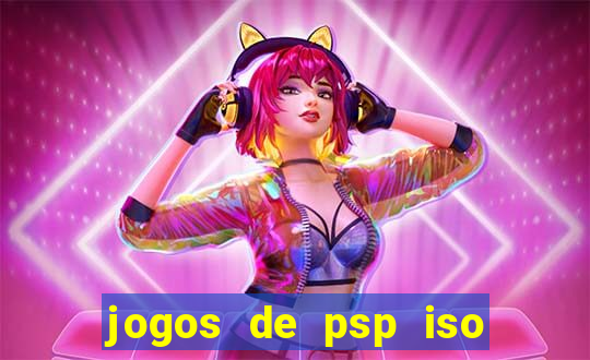 jogos de psp iso pt br