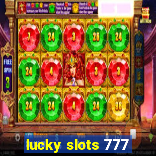 lucky slots 777