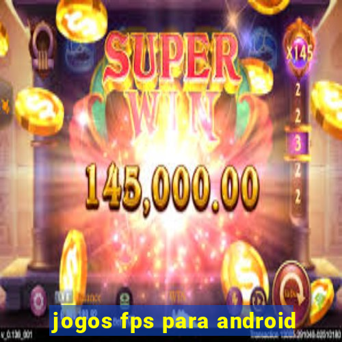 jogos fps para android