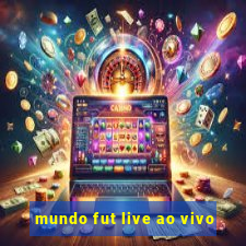 mundo fut live ao vivo