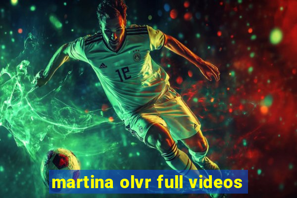 martina olvr full videos