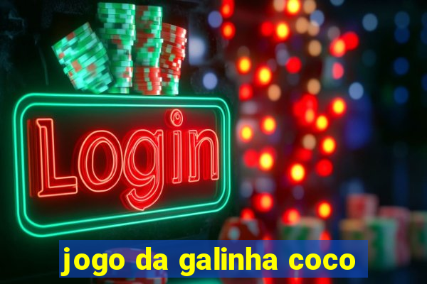 jogo da galinha coco