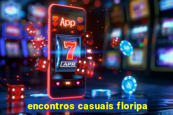 encontros casuais floripa